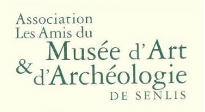 Les Amis du Musée d'Art et d'Archéologie de Senlis
